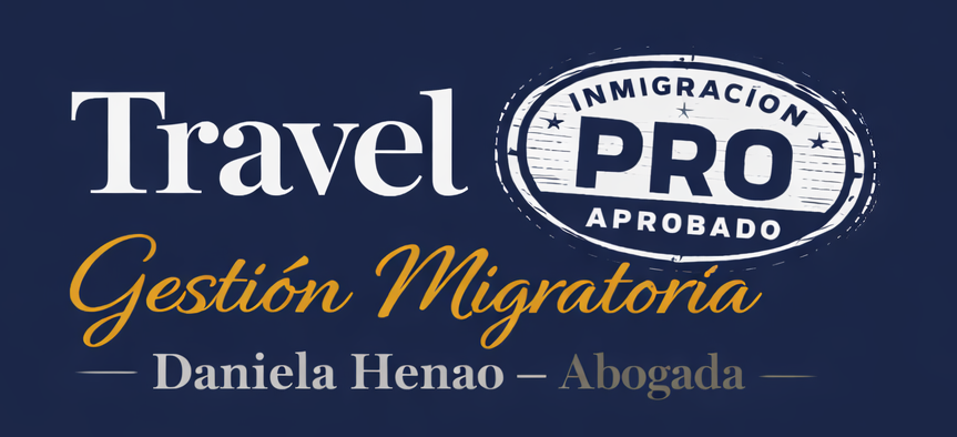 Travel Pro · Gestión Migratoria · Daniela Henao, Abogada